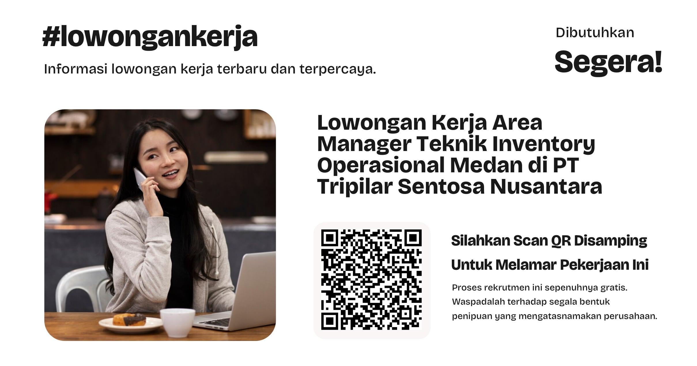 lowongan-kerja-area-manager-teknik-inventory-operasional-medan-di-pt-tripilar-sentosa-nusantara-a9a110d4ef