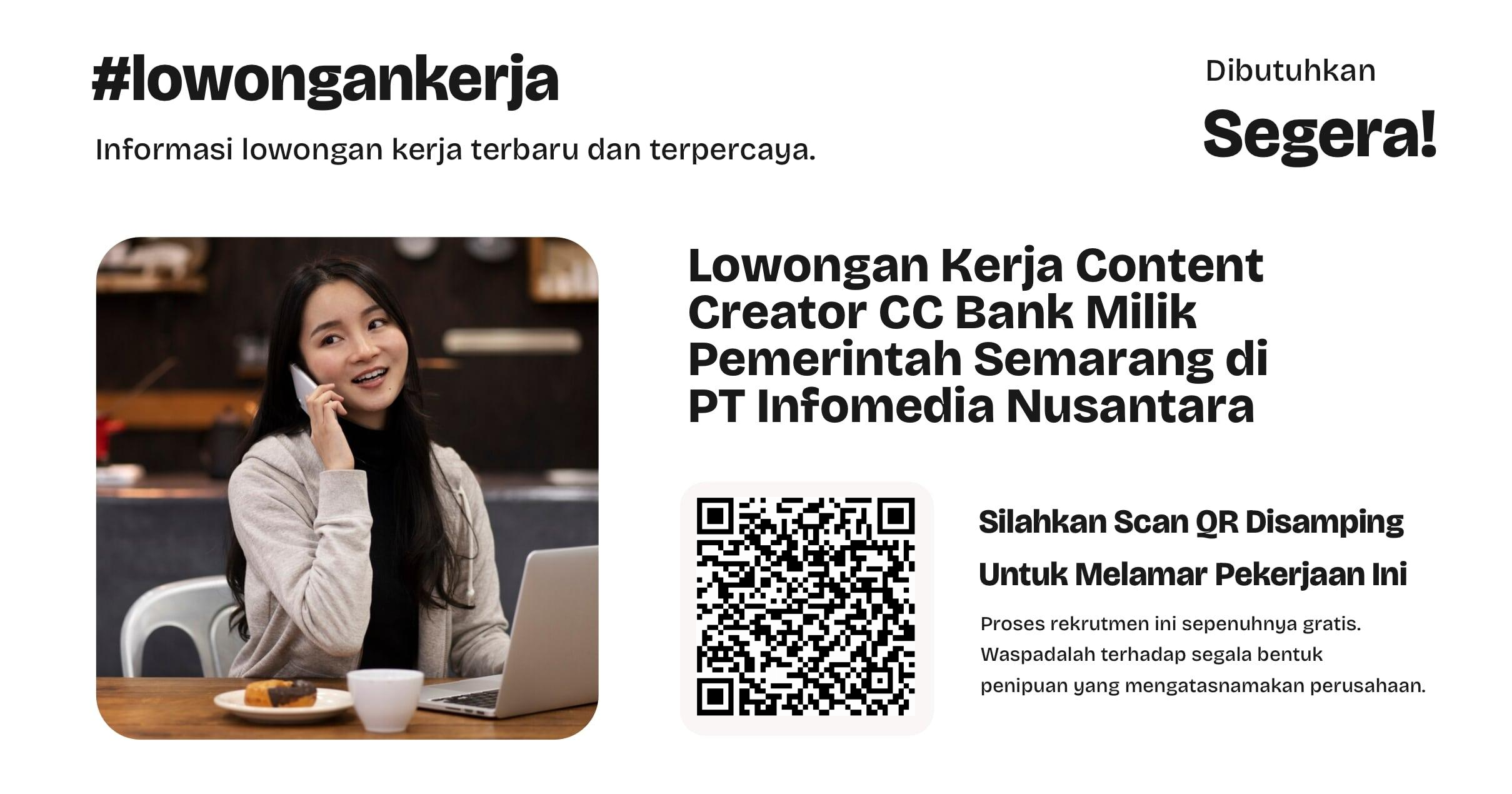 lowongan-kerja-content-creator-cc-bank-milik-pemerintah-semarang-di-pt-infomedia-nusantara-d9ceb57e79