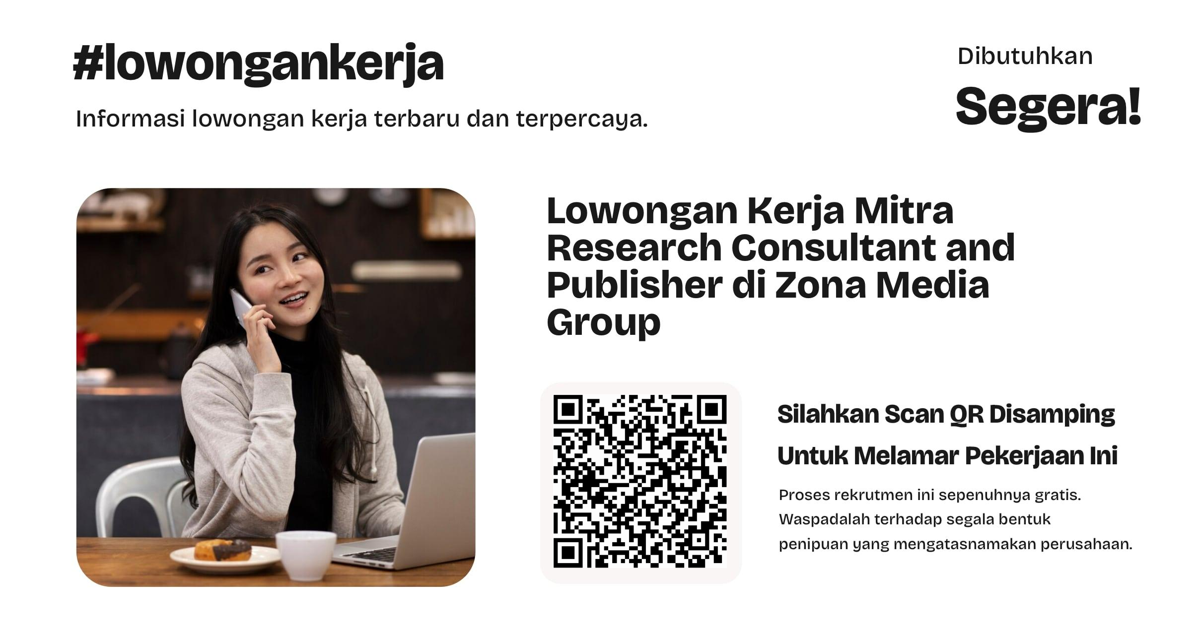 lowongan-kerja-mitra-research-consultant-and-publisher-di-zona-media-group-6f116213fe