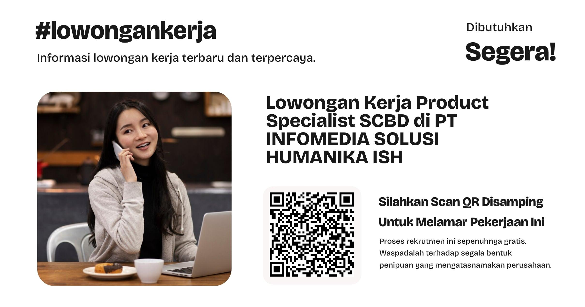 lowongan-kerja-product-specialist-scbd-di-pt-infomedia-solusi-humanika-ish-3e05197244
