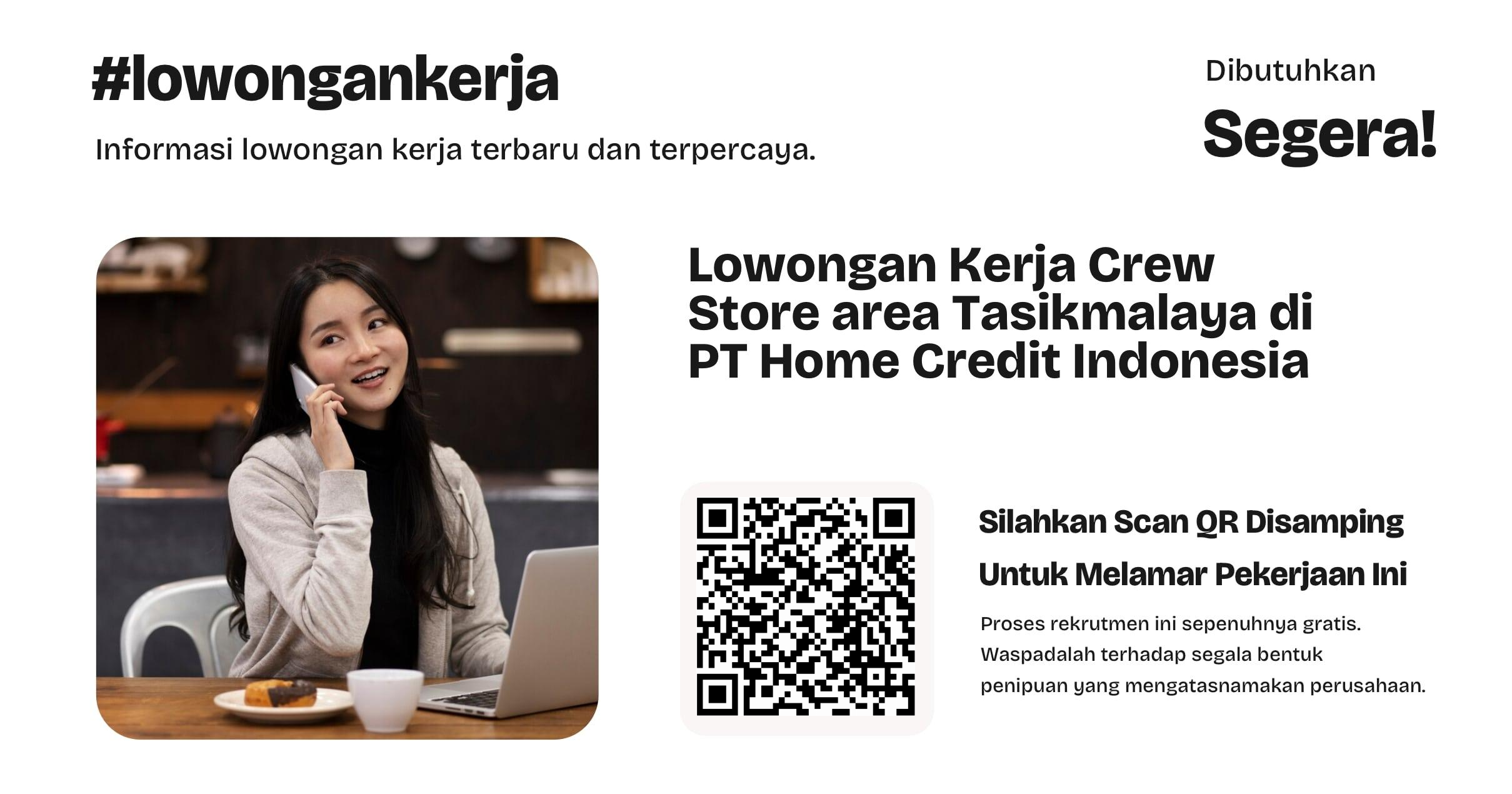 lowongan-kerja-crew-store-area-tasikmalaya-di-pt-home-credit-indonesia-09827fe375