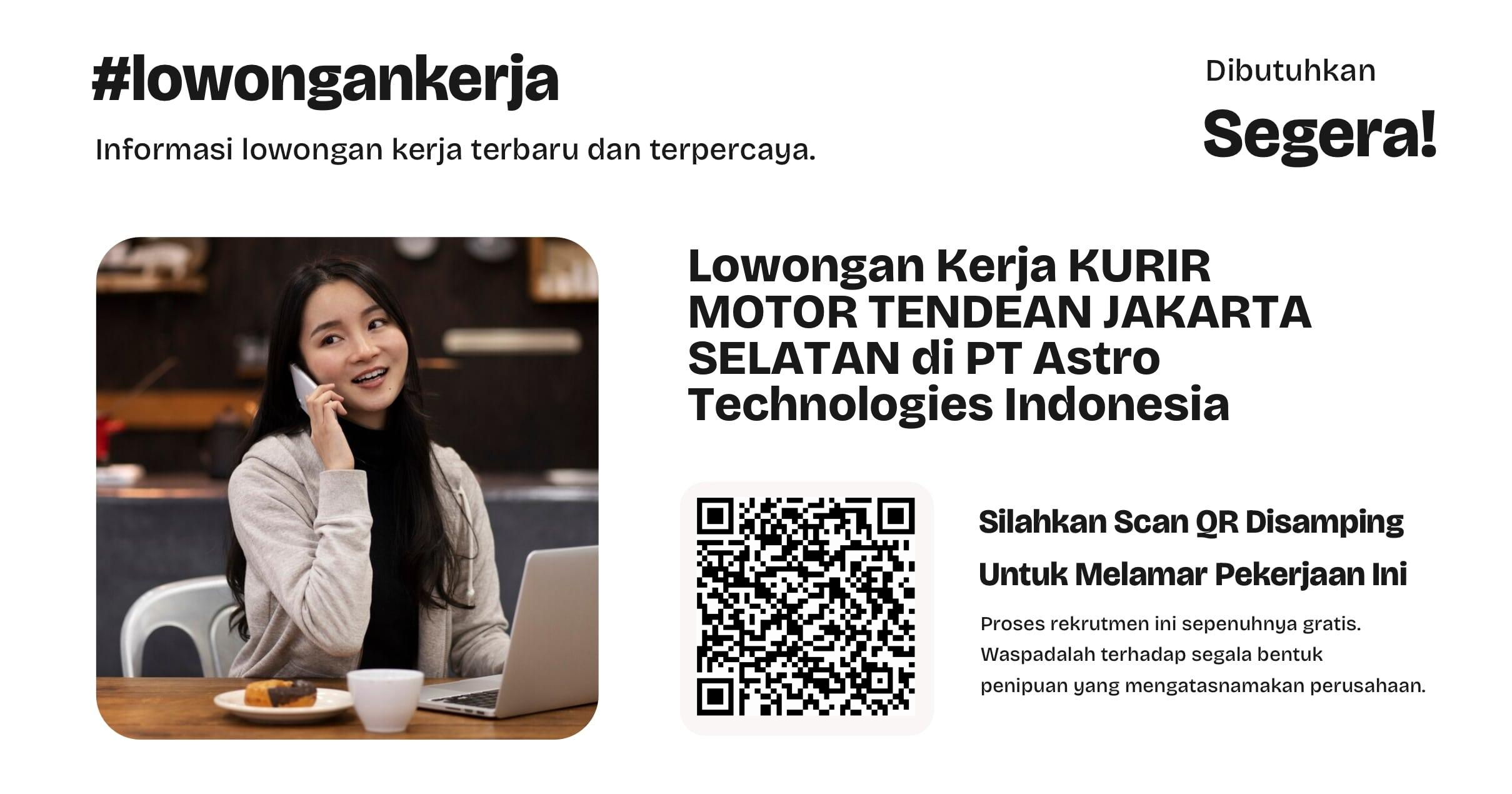 lowongan-kerja-kurir-motor-tendean-jakarta-selatan-di-pt-astro-technologies-indonesia-2d1193fe04