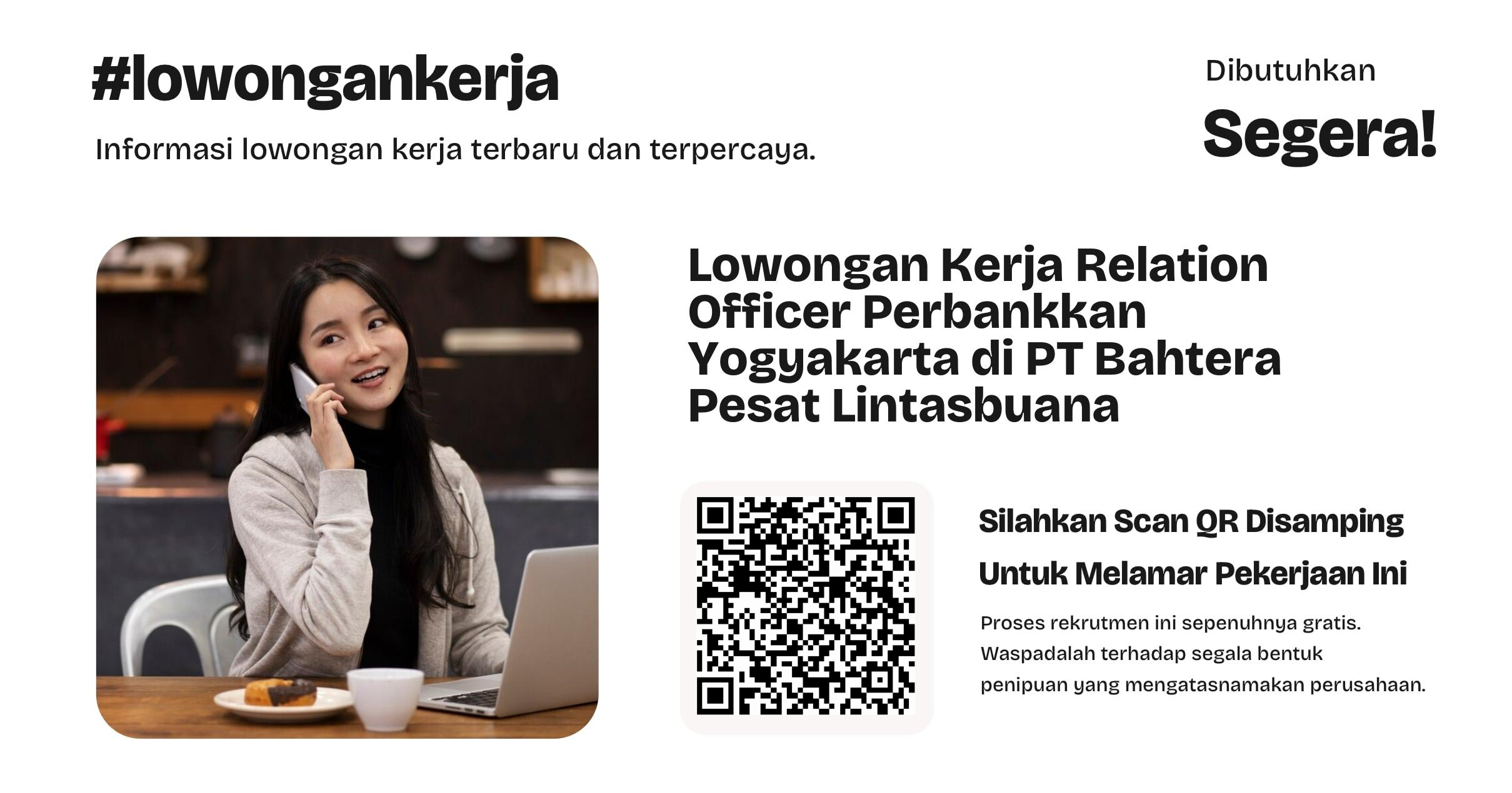 lowongan-kerja-relation-officer-perbankkan-yogyakarta-di-pt-bahtera-pesat-lintasbuana-63ef3c2344